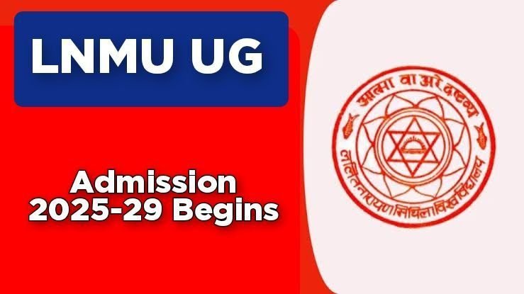 LNMU UG Admission 2025-29 Begins – Check Courses, Dates & How to Apply