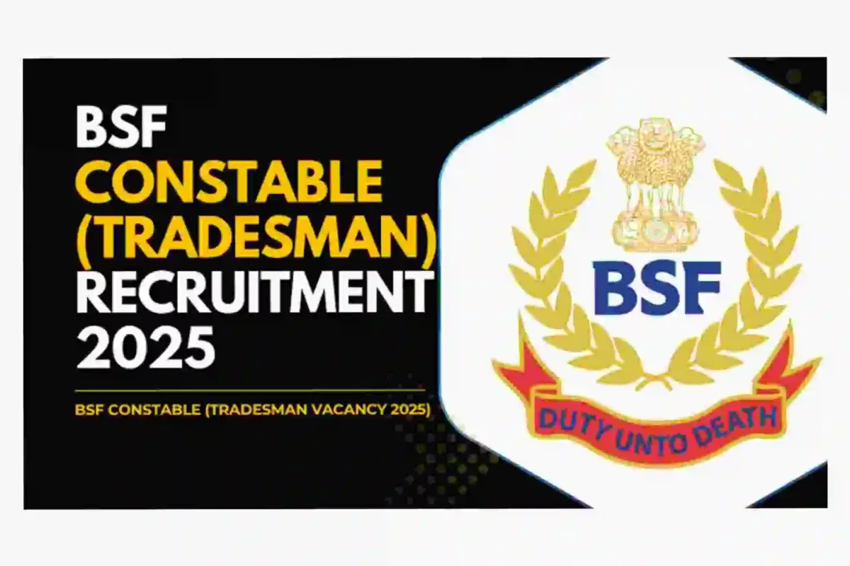 BSF Constable Tradesmen Recruitment 2025