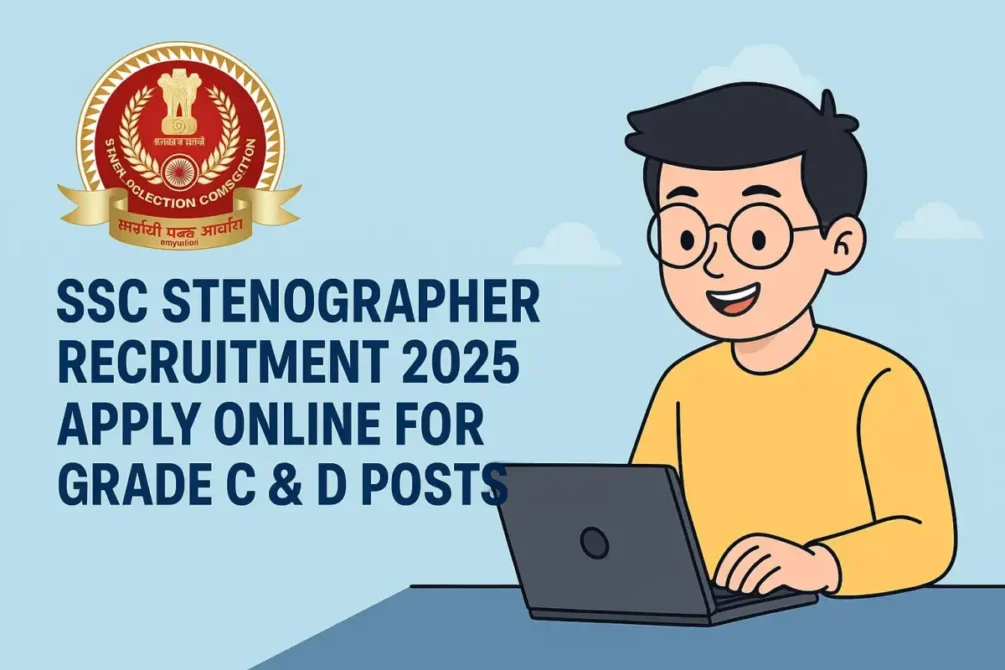 SSC Steno Grade C & D Vacancy 2025